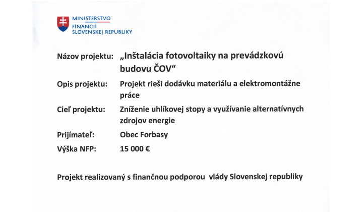Projekt realizovaný finančnou podporou vlády Slovenskej republiky ’’Inštalácia fotovoltaiky na prevádzkovú budovu ČOV’’